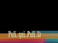 Puli...qui...Puli...l�