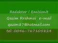 Radio Bashkimi i Ashkanlinjeve ne Suedi Redaktor Qazim Rrahmani Radio Bashkimi i Ashkanlinjeve ne Suedi Redaktor Qazim Rrahmani