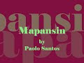 Mapansin by Paolo Santos