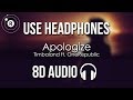 Timbaland Ft. OneRepublic - Apologize (8D AUDIO)