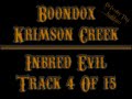 04 Boondox - Inbred Evil (Krimson Creek) 04 Boondox - Inbred Evil (Krimson Creek)