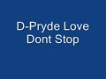 D-Pryde Love Dont Stop D-Pryde Love Dont Stop