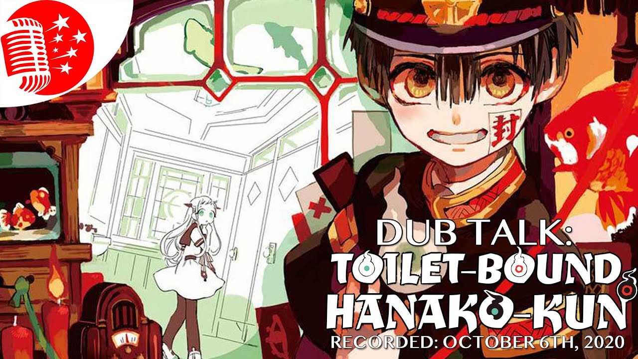 Dub Talk 218: Toilet-Bound Hanako-kun