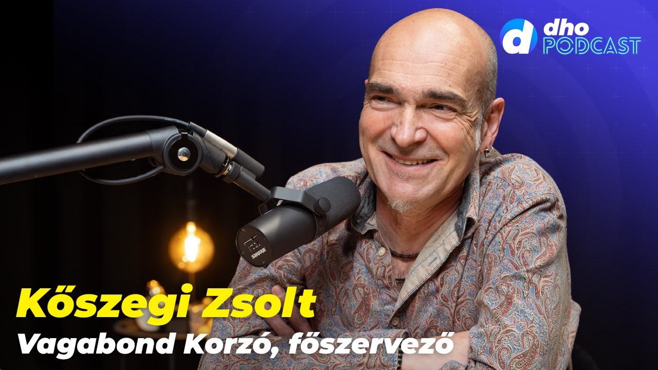 Kőszegi Zsolt / Vagabond Korzó - dho podcast