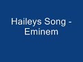 Haileys Song - Eminem
