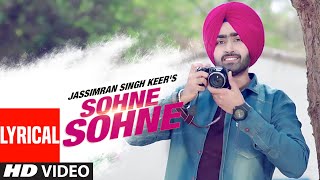 Jassimran Singh Keer: Sohne Sohne Full Lyrical Vid