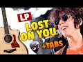 LP - Lost On You (fingerstyle guitar cover with FREE TABS and karaoke)