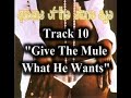Queens of the Stone Age - Give The Mule What He Wants Queens of the Stone Age - Give The Mule What He Wants
