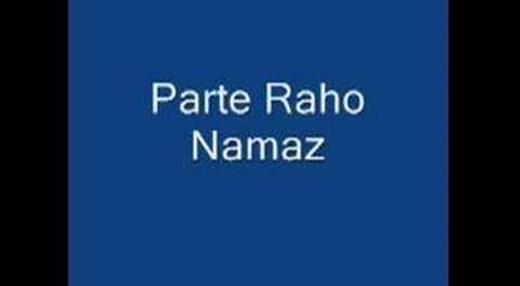 Parte Raho Namaz