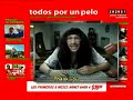Todos Por Un Pelo - Everyone for a hair