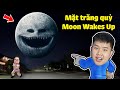 Mặt trăng quỷ đã thức dậy Moon Wakes Up đuổi ăn mọi thứ !? bqThanh & Ốc Có Thoát