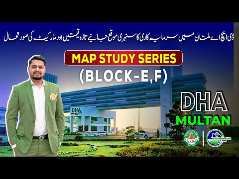 DHA Multan Block E & F Detailed Map Study Series | Price Trends & Market Insights