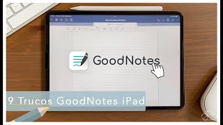 10 - 9 trucos imprescindibles para goodnotes 5 10 - 9 trucos imprescindibles para goodnotes 5