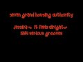Seven Grand Housing Authority - Jessica (It Feels Alright) Seven Grand Housing Authority - Jessica (It Feels Alright)