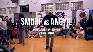 Angyil vs Smurf – OUR CULTURE vol.1 Popping TOP4