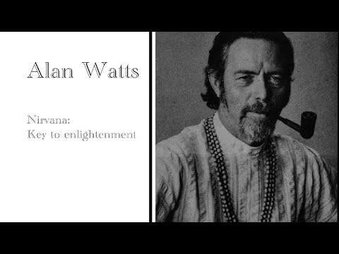 Alan Watts: What is Nirvana