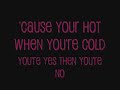 Hot N Cold Katy Perry With Lyrics