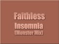 Faithless - Insomnia (Monster Mix)