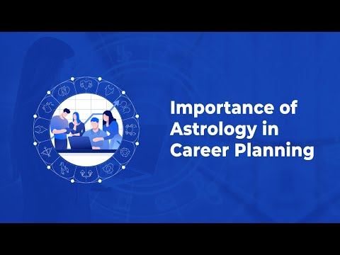 Career through Astrology - Importance of Astrology in Career Planning