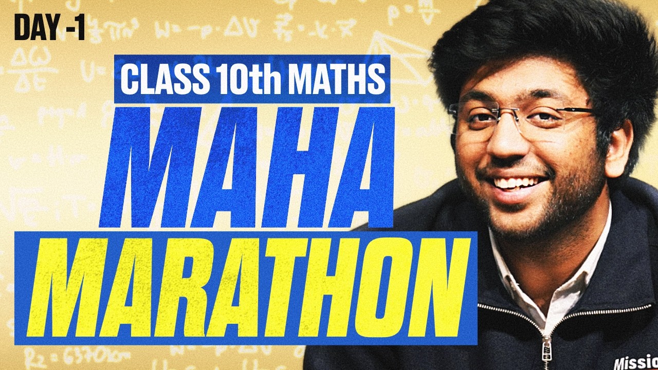 Class 10th Maths Maha Marathons | Day 1 | Shobhit Nirwan