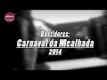 ver trabalho Bastidores Carnaval Mealhada 2014