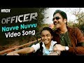 Navve Nuvvu Video Song | Officer