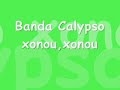 Banda Calypso – xonou,xonou