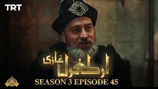 Ertugrul Ghazi Urdu  Episode 45 Season 3
