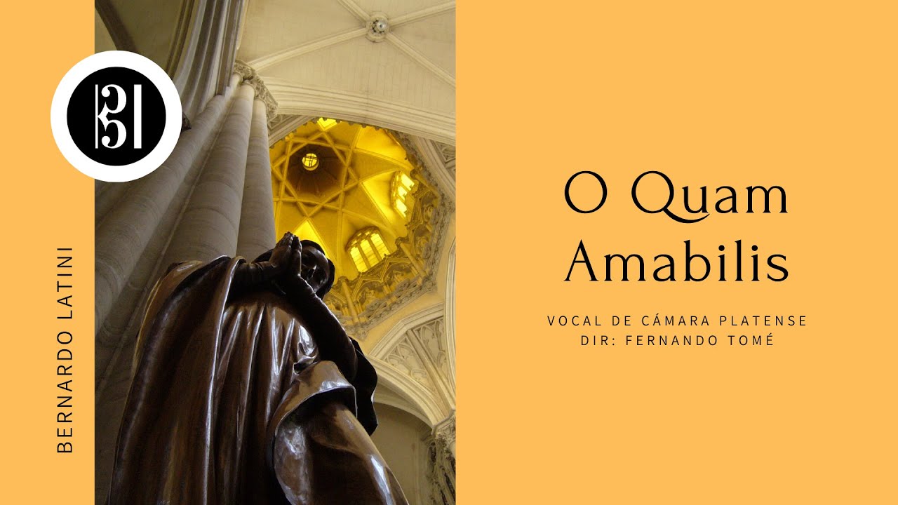 O Quam Amabilis - Bernardo Latini. Vocal de Cámara Platense