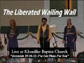 The Liberated Wailing Wall: