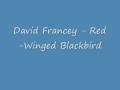 David Francey - Red-Winged Blackbird