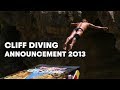 Tour Stops Announcement 2013 - Red Bull Cliff Diving World Series