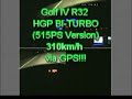 Golf R32 HGP BI-TURBO 515 PS Version @310 km/h