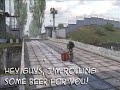Stalker, roll out the barrel