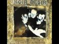 Noir Desir - Sweet Mary