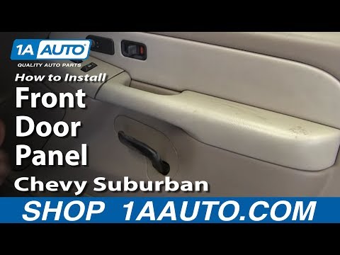 How To Install Remove Front Door Panel 2000-02 Chevy Suburban Tahoe