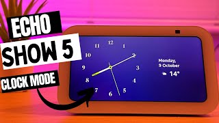 Echo Show 5 - How to enable Clock Mode