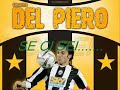 juventus:alessandro del piero