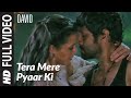 Tera Mere Pyaar Ki - 