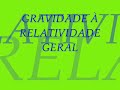 Gravidade, Relatividade Geral e Big Bang