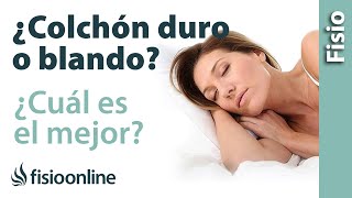 ¿Cuál es el mejor colchón para mi espalda? Duro, blando, latex, espuma, muelles.Fisioterapia-online.
