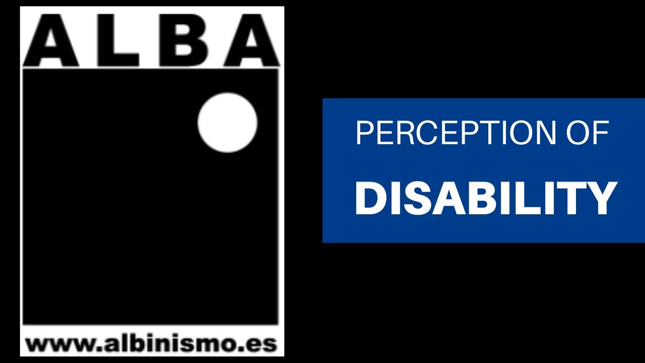 Perception of Disability of albinism - ALBA