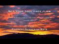 Set Your Soul Free Flow