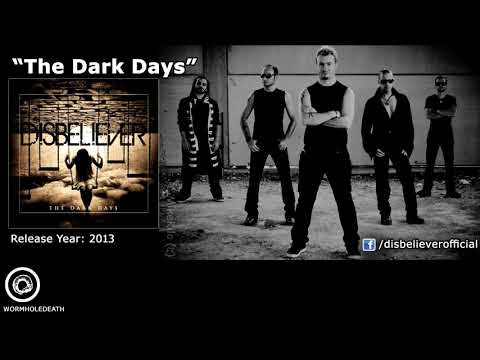 DISBELIEVER - The Dark Days (Album 2013)