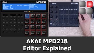AKAI MPD 218 Editor Explained