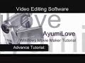 (AyumiTutorial/ayumilove)Windows Movie Moker Tutorial(Part 1)