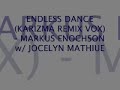 endless dance (karizma remix vox) - markus enochson w/ jocelyn mathiue