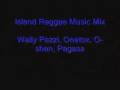 Island reggae Mix (Oshen, Onetox, Wally Pazzi)
