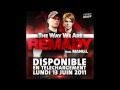 Tekst piosenki Remady - The Way We Are feat. Manu L Tekst piosenki Remady - The Way We Are feat. Manu L