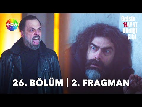 Gelsin Hayat Bildiği Gibi 26. Bölüm 2. Fragmanı                                                                                                                                                                                                           